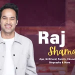 Raj Shamani Age