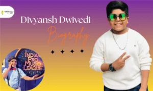 Divyansh Dwivedi Age